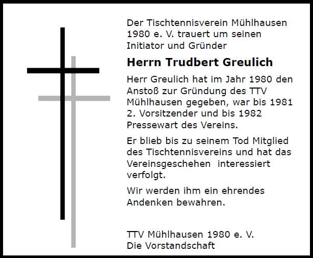 Der TTV Mhlhausen trauert um seinen Grnder und Initiator Herrn Trudbert Greulich