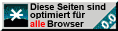 Diese Seite ist optimiert f�r alle Browser.
